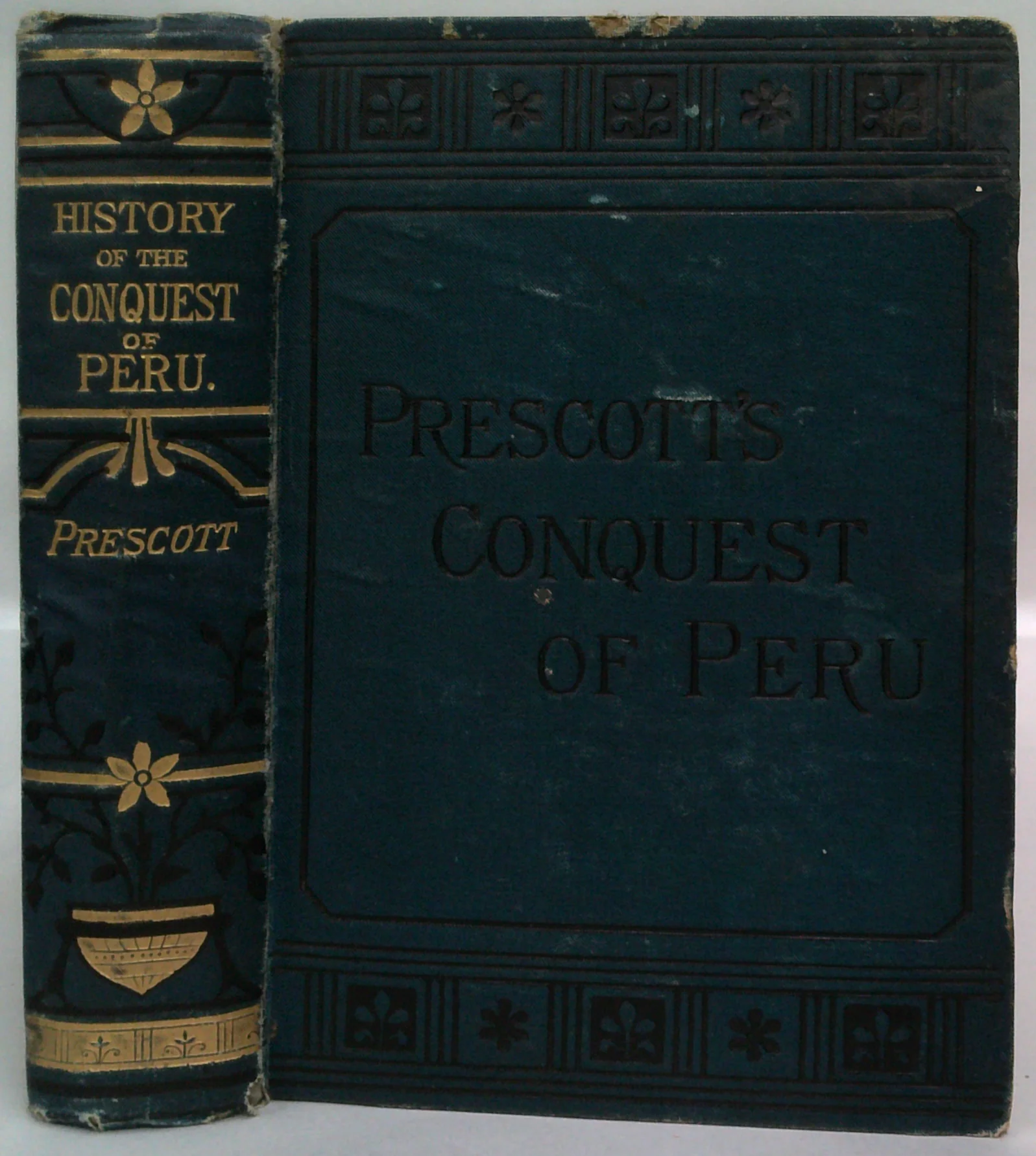 History Of The Conquest Of Peru: With A Preliminary View Of The Civilisation Of The Incas