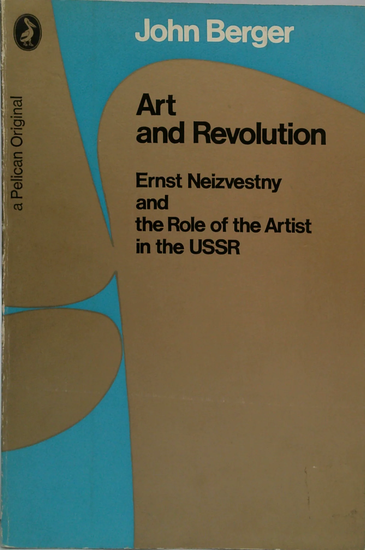 Art And Revolution: Ernst Neizvestny And The Role Of The Artist In The Ussr