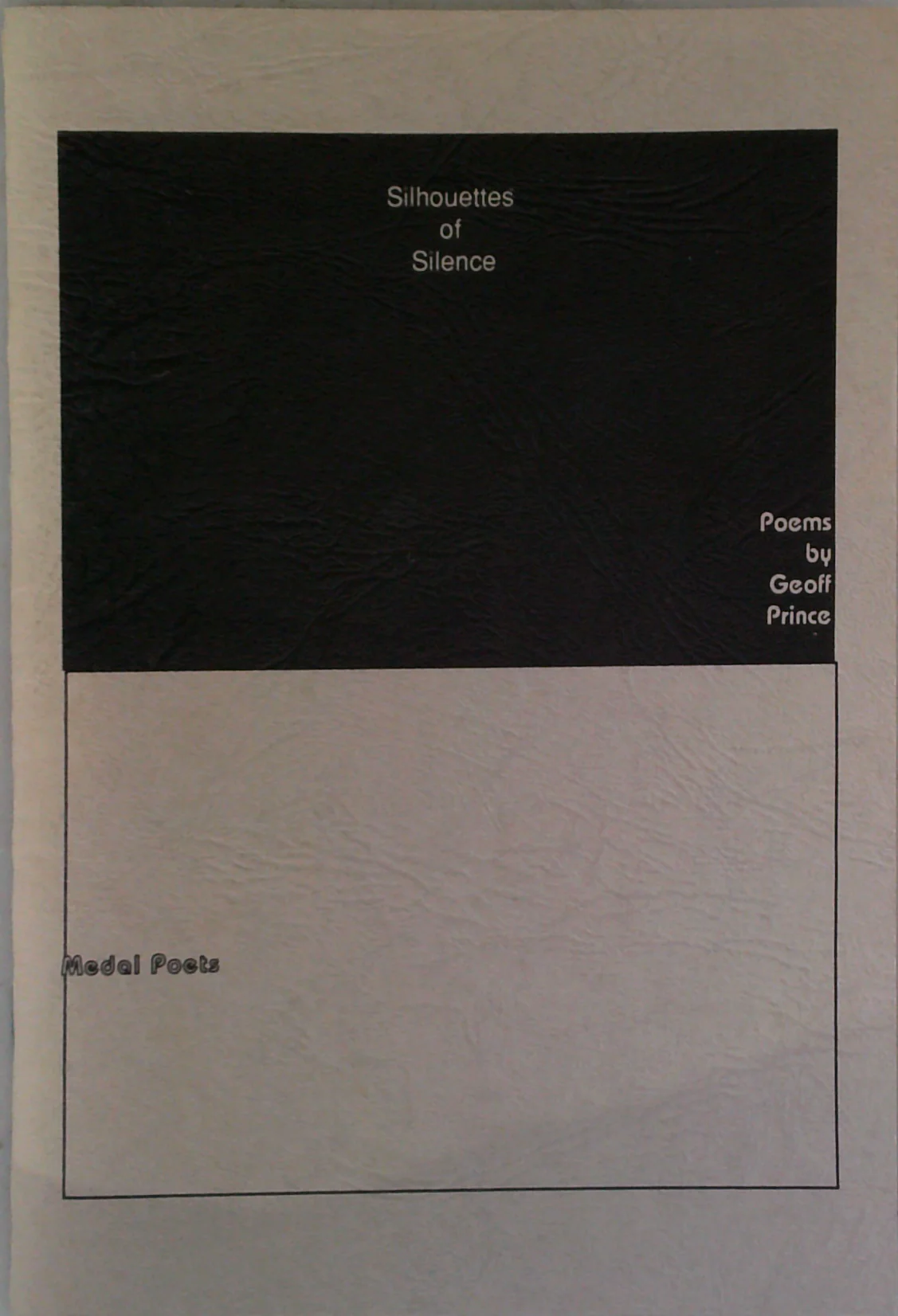 Silhouettes Of Silence: Selected Poems