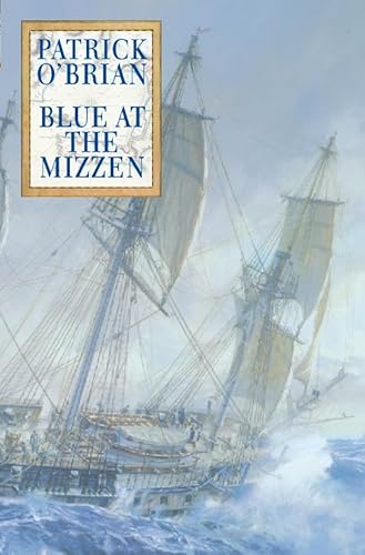 Blue at the Mizzen (Aubrey-Maturin, Book 20)