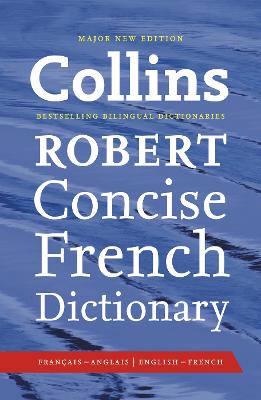 Collins Robert Concise French Dictionary (Collins Concise)