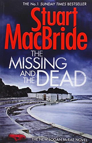 The Missing and the Dead (Logan McRae, Book 9)