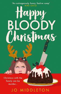 Happy Bloody Christmas (Christmas Murder Mysteries, Book 1)
