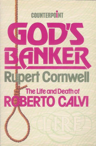 God's Banker: Account of the Life and Death of Roberto Calvi