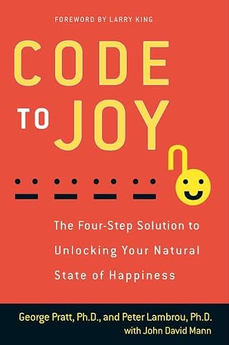 Code to Joy: The Four-Step Solution to Unlocking Your Natural State of