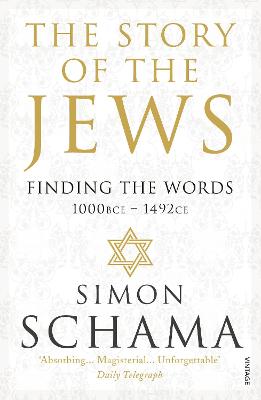 The Story of the Jews: Finding the Words (1000 BCE - 1492)