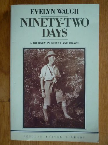 Ninety-Two Days: A Journey in Guiana and Brazil