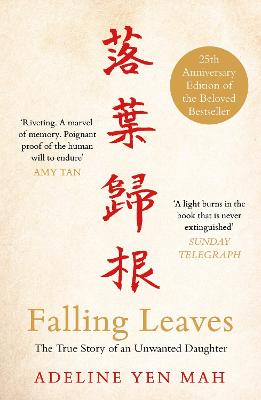 Falling Leaves Return to Their Roots: The True Story of an Unwanted