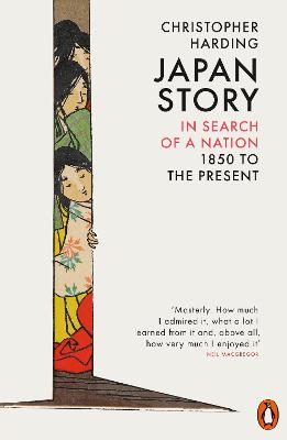 Japan Story: In Search of a Nation, 1850 to the Present