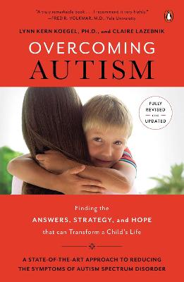 Overcoming Autism: Finding the Answers, Strategies, and Hope That Can