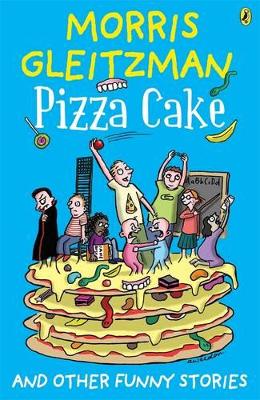 Pizza Cake: And Other Funny Stories