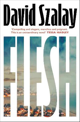 Flesh *Booker Prize 2025 Winner*