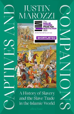 Captives and Companions: A History of Slavery and the Slave Trade in