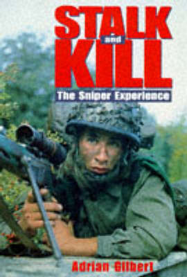 Stalk and Kill: Sniper Experience