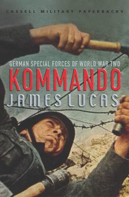 Kommando: German Special Forces Of World War 2