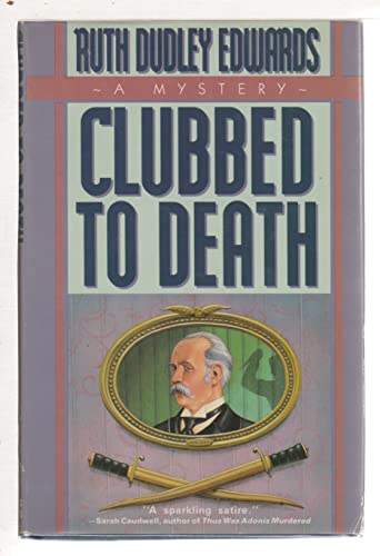 Clubbed to Death