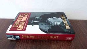 Churchill's Grand Alliance: The Anglo-American Special Relationship, 1940-57