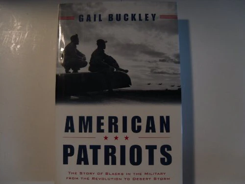 American Patriots: The Story of Blacks in the Military from the
