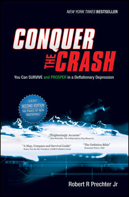 Conquer the Crash: You Can Survive and Prosper in a Deflationary