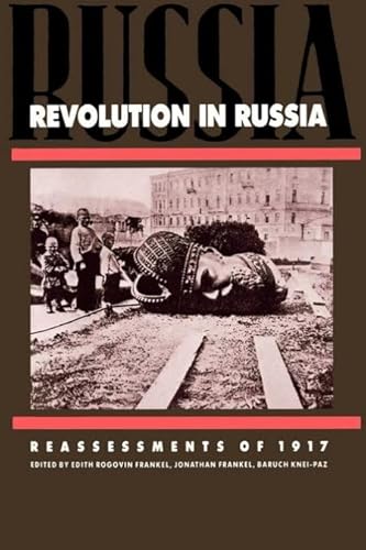 Revolution in Russia: Reassessments of 1917