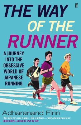 The Way of the Runner: A journey into the obsessive world of Japanese
