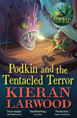 Podkin and the Tentacled Terror: The eighth in The World of Podkin
