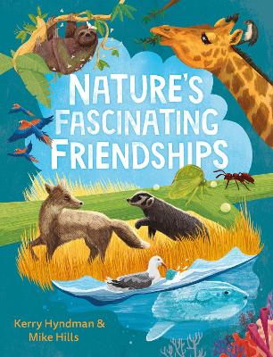 Nature's Fascinating Friendships: Survival of the friendliest - how