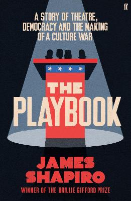 The Playbook: A Story of Theatre, Democracy and the Making of a