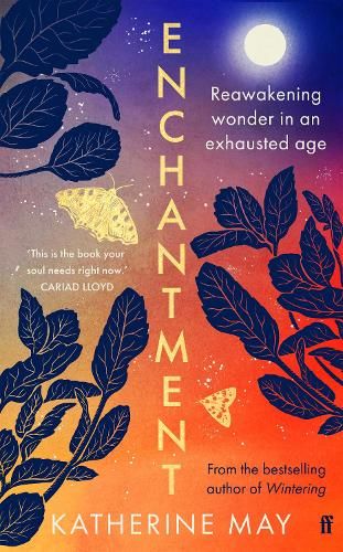 Enchantment: Reawakening Wonder in an Exhausted Age