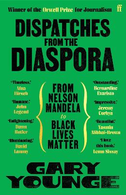 Dispatches from the Diaspora: From Nelson Mandela to Black Lives