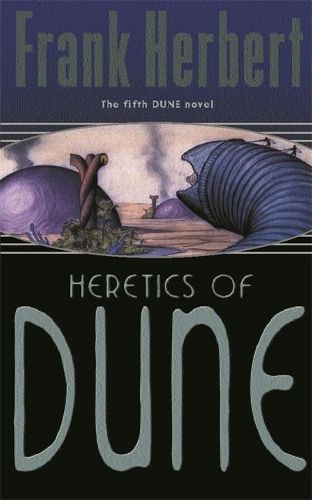 Heretics Of Dune: The Fifth Dune Novel