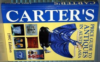 Carter's Price Guide to Antiques in Australasia: 1997
