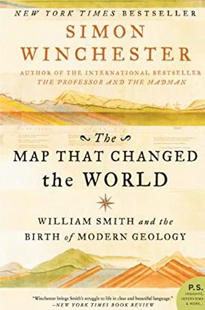 The Map That Changed the World: The Tale of William Smith and the Birth of a Science