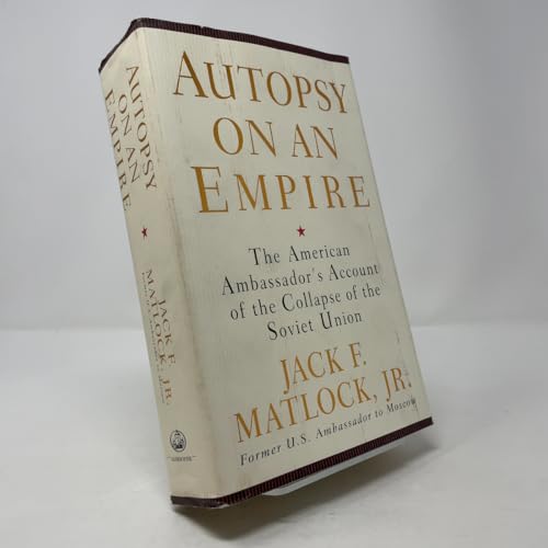 Autopsy on an Empire: The American Ambassador's Account of the