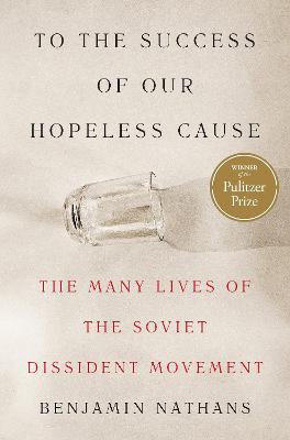 To the Success of Our Hopeless Cause (Pulitzer Prize Winner): The Many