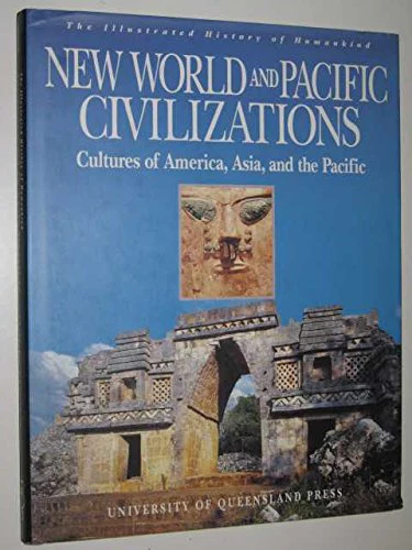 New World and Pacific Civilisations: Culture of America, Asia and the