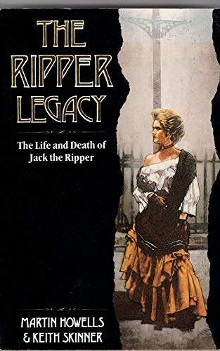 The Ripper Legacy: The Life And Death of Jack the Ripper