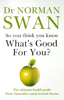 So You Think You Know What's Good for You?