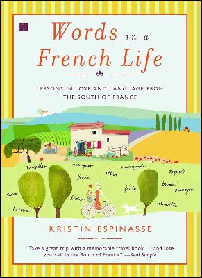 Words in a French Life: Lessons in Love and Language from the South of