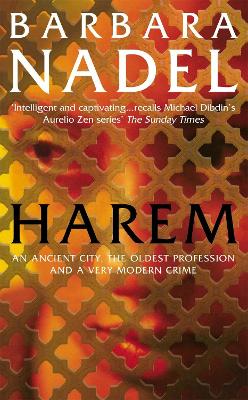 Harem (Inspector Ikmen Mystery 5): Inspiration for THE TURKISH