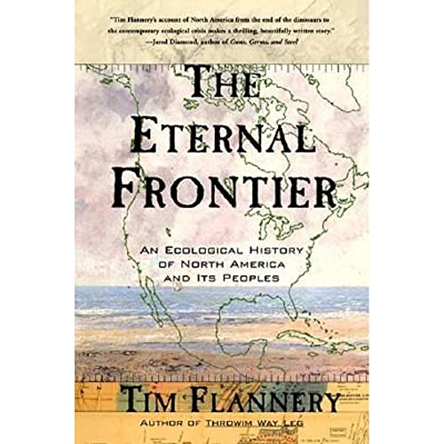 The Eternal Frontier: An Ecological History of North America