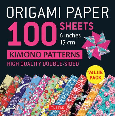 Origami Paper 100 sheets Kimono Patterns 6" (15 cm): Double-Sided