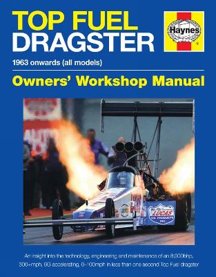 Top Fuel Dragster Manual: The quickest and fastest racing cars on the