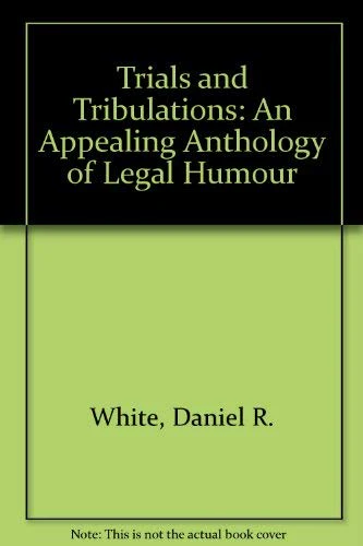TRIAL AND TRIBULATIONS
