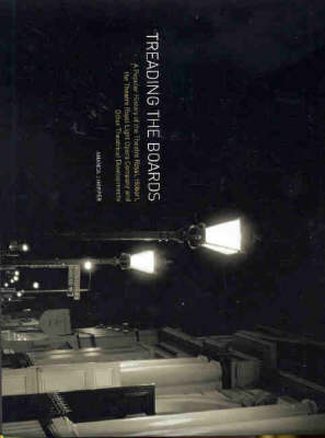 Treading the Boards: A Popular History of the Theatre Royal, The