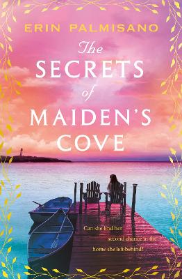 The Secrets of Maiden's Cove: The magically escapist tale of love,