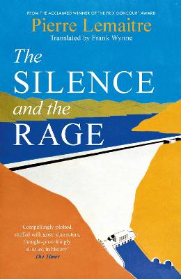 The Silence and the Rage: The epic and compelling second novel in 'The