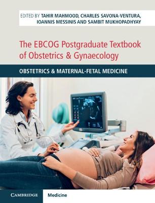 The EBCOG Postgraduate Textbook of Obstetrics & Gynaecology: