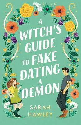 A Witch's Guide to Fake Dating a Demon: 'Whimsically sexy, charmingly