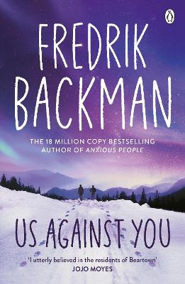 Us Against You: From the New York Times bestselling author of A Man
